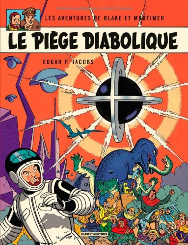 aventures de blake et mortimer (les) : le piège diabolique [9]