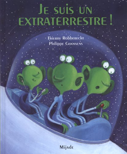 je suis un extraterrestre !