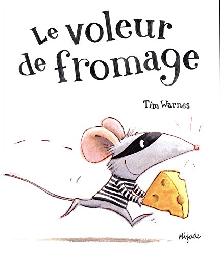 voleur de fromage (le )