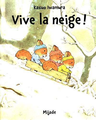 vive la neige !