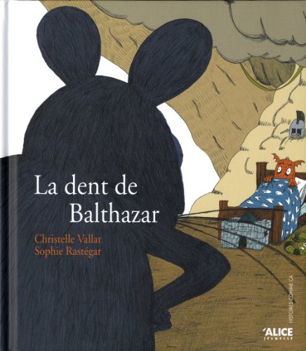 la dent de balthazar  