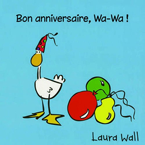 bon anniversaire, wa-wa !
