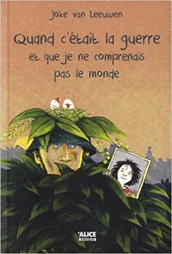 quand c'était la guerre et que je ne comprenais pas le monde