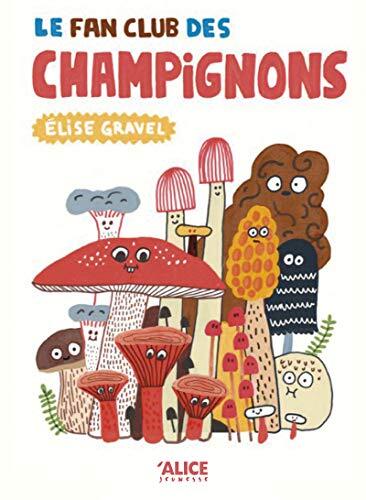 le fan club des champignons  