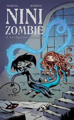nini zombie 2 : les figurines d'éternité
