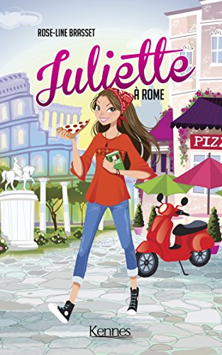 juliette 7 : juliette à rome