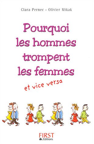 pourquoi les hommes trompent leurs femmes et... vice versa
