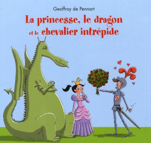 la princesse, le dragon et le chevalier intrépide  
