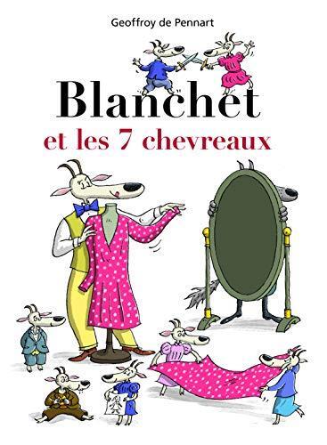 blanchet et les 7 chevreaux