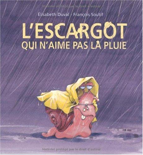l' escargot qui n'aime pas la pluie  