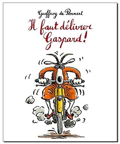 il faut délivrer gaspard !