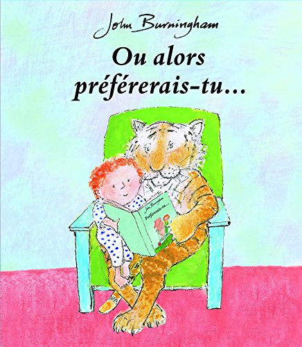 ou alors préférerais-tu...