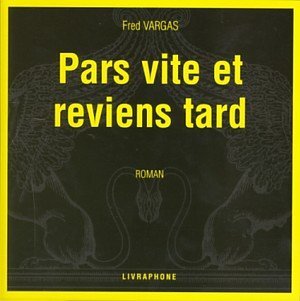 pars vite et reviens tard