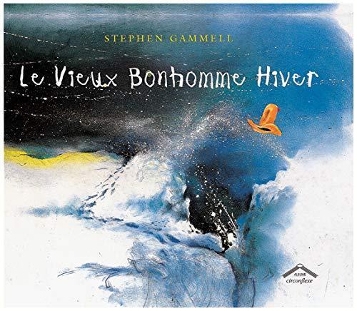 le vieux bonhomme hiver  