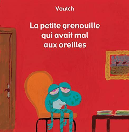 la petite grenouille qui avait mal aux oreilles  