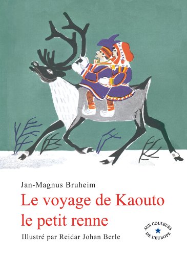 le voyage de kaouto le petit renne  
