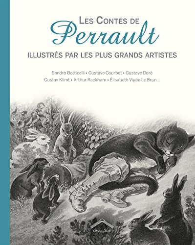 les contes de perrault illustrés par les plus grands artistes  