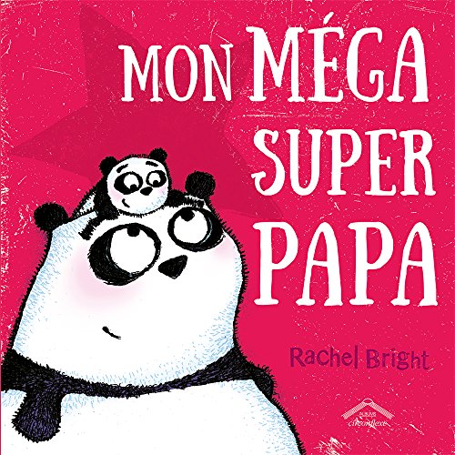 mon méga super papa