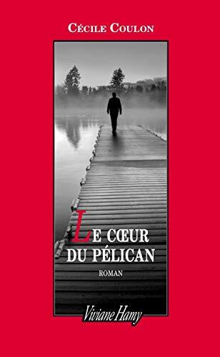 le coeur du pélican  