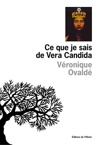 ce que je sais de vera candida