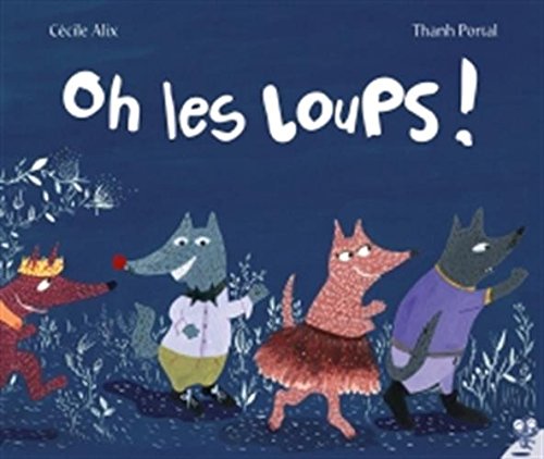 oh les loups !