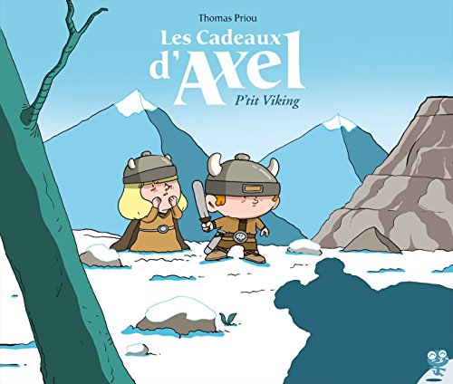 p'tit viking , les cadeaux d'axel