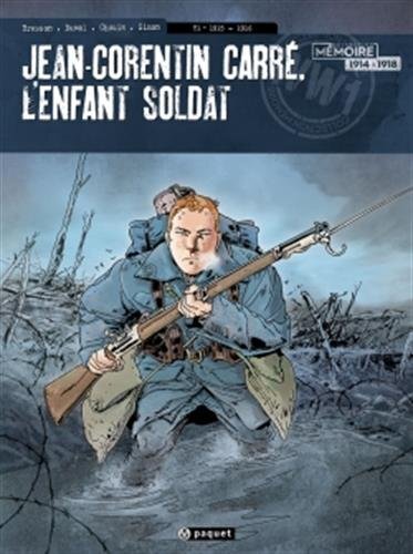 jean-corentin carré, l'enfant-soldat [1]