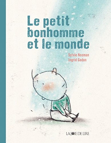 le petit bonhomme et le monde  
