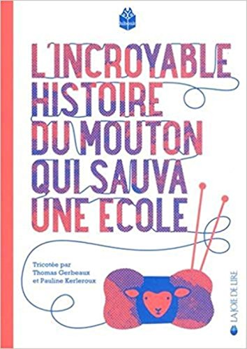 l' incroyable histoire du mouton qui sauva une école  