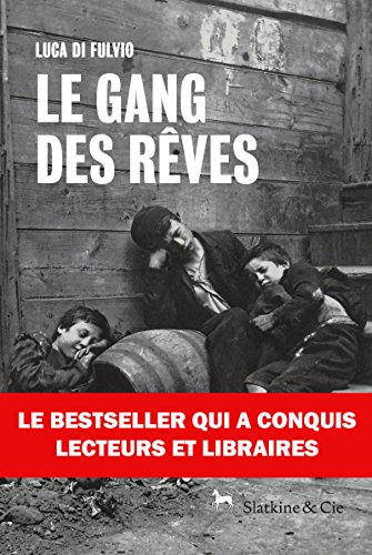 le gang des rêves  