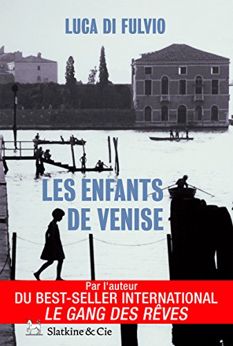les enfants de venise  