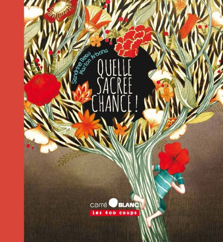 quelle sacrée chance!