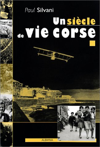 un siecle de vie corse  