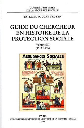 guide du chercheur en histoire de la protection sociale [Volume III]