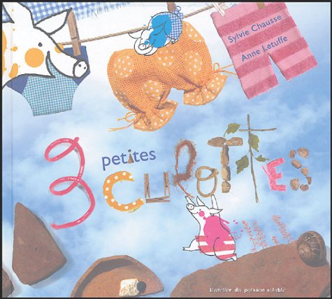 3 [trois] petites culottes