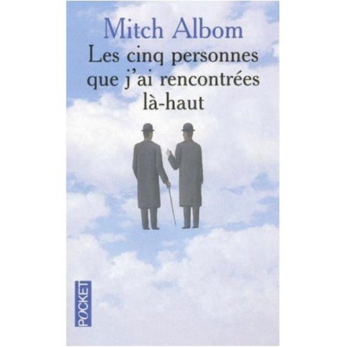 les cinq personnes que j'ai recontrées là-haut  