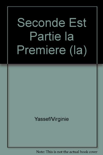 la seconde est partie la première  