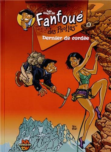 fanfoué des pnottas, tome 6 : dernier de cordée