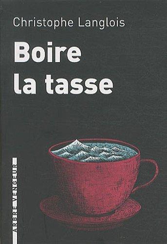 boire la tasse