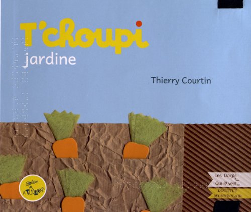 t'choupi jardine