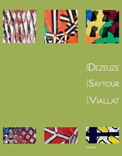 daniel dezeuze, patrick saytour, claude viallat