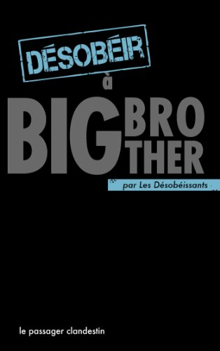 désobéir à big brother