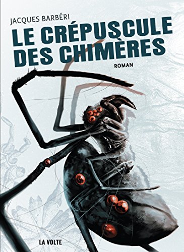 le crépuscule des chimères  