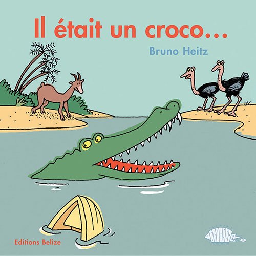 il était un croco...