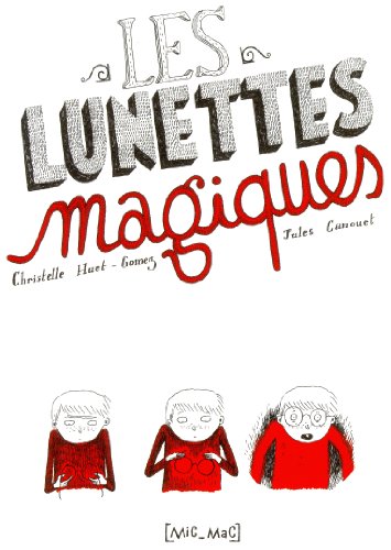 les lunettes magiques  