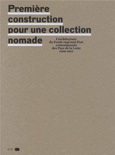 première construction pour une collection nomade