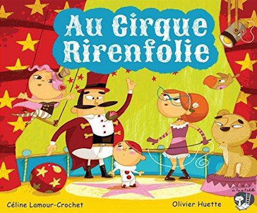 au cirque rirenfolie