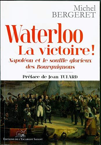 waterloo, la victoire !