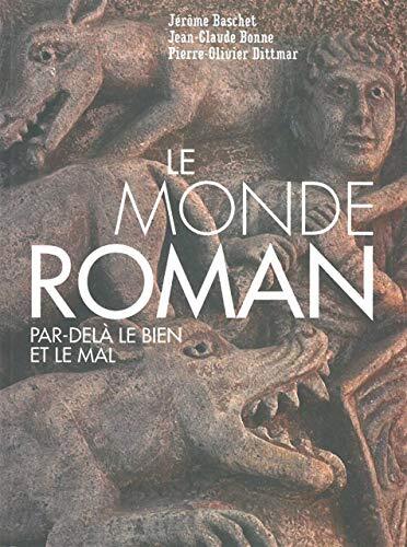 le monde roman par-delà le bien et le mal  