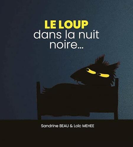 le loup dans la nuit noire...  